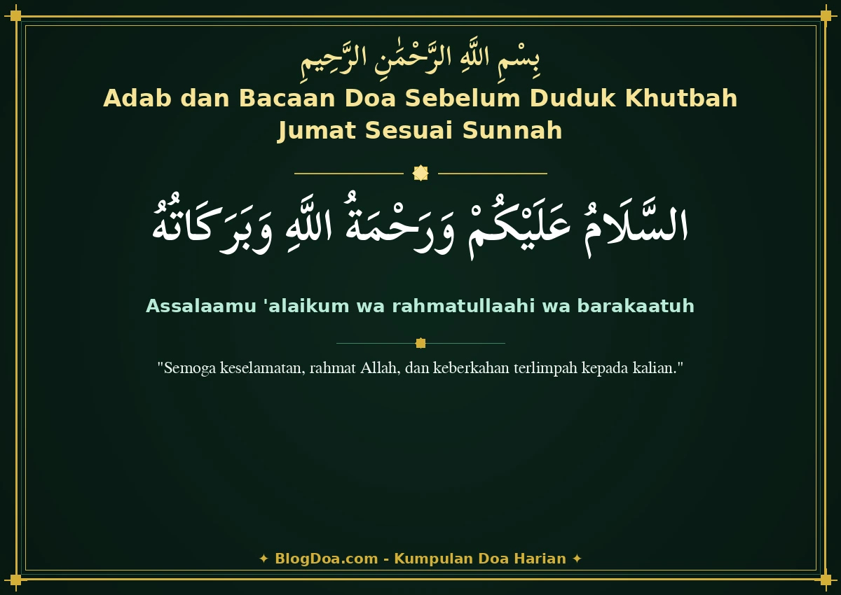 Adab dan Bacaan Doa Sebelum Duduk Khutbah Jumat Sesuai Sunnah