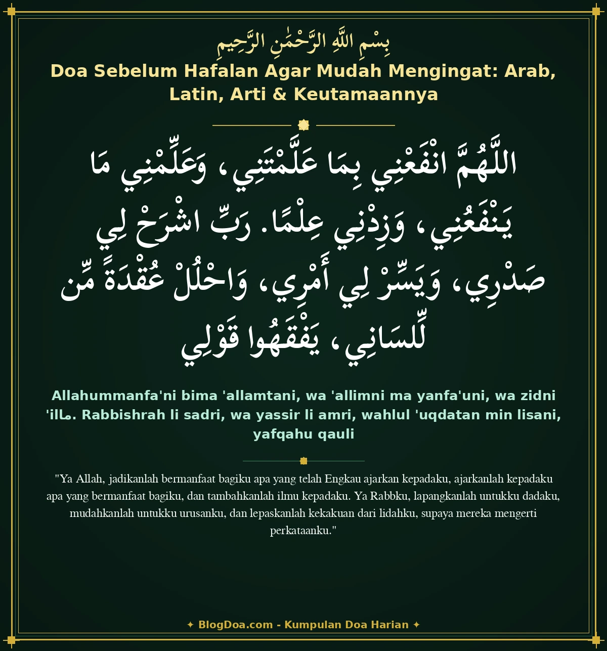 Doa Sebelum Hafalan Agar Mudah Mengingat: Arab, Latin, Arti & Keutamaannya