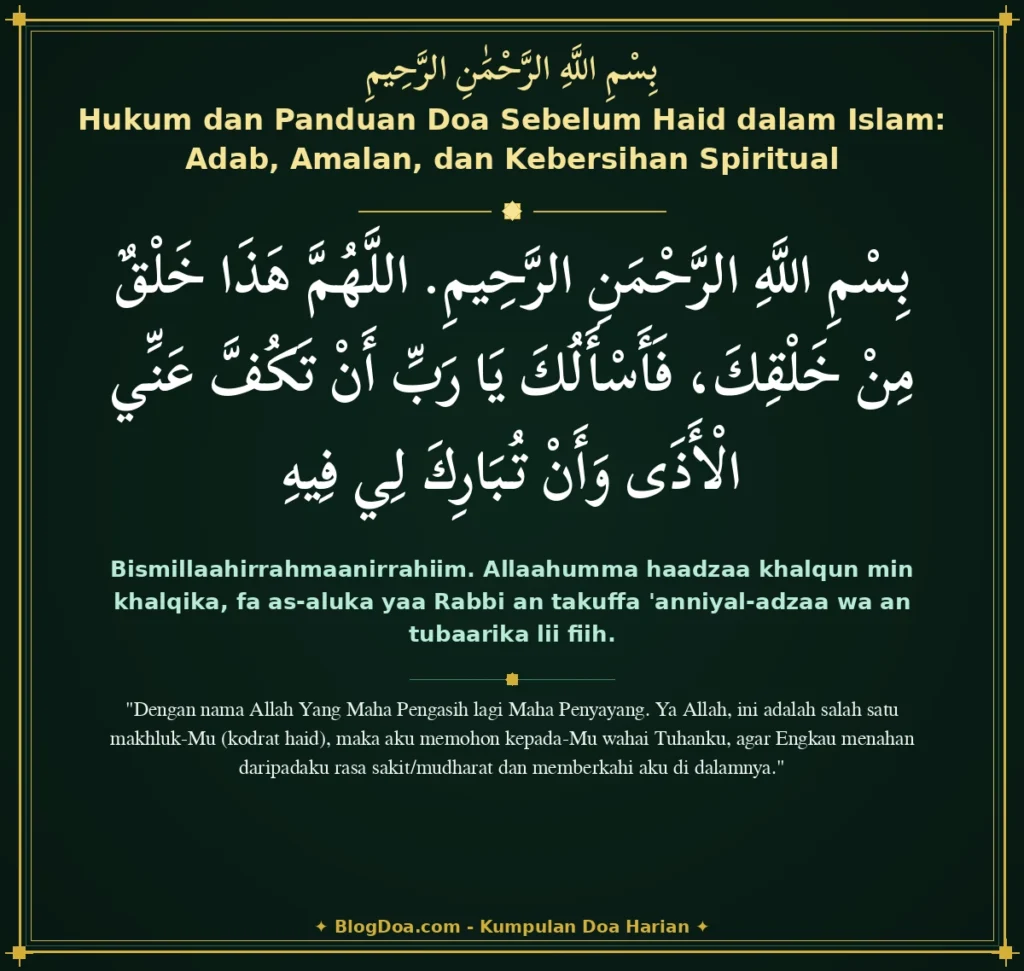 Hukum dan Panduan Doa Sebelum Haid dalam Islam: Adab, Amalan, dan Kebersihan Spiritual