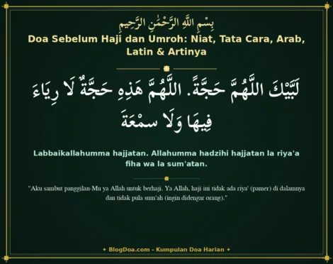 Doa Sebelum Haji dan Umroh: Niat, Tata Cara, Arab, Latin & Artinya
