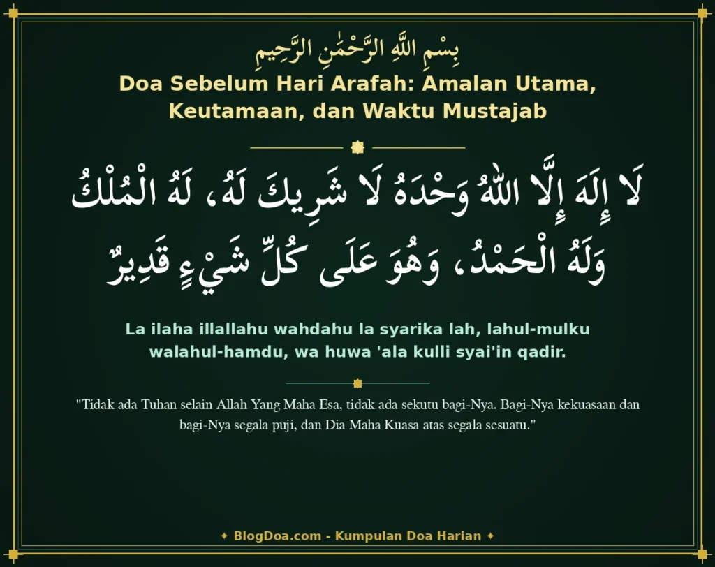 Doa Sebelum Hari Arafah: Amalan Utama, Keutamaan, dan Waktu Mustajab