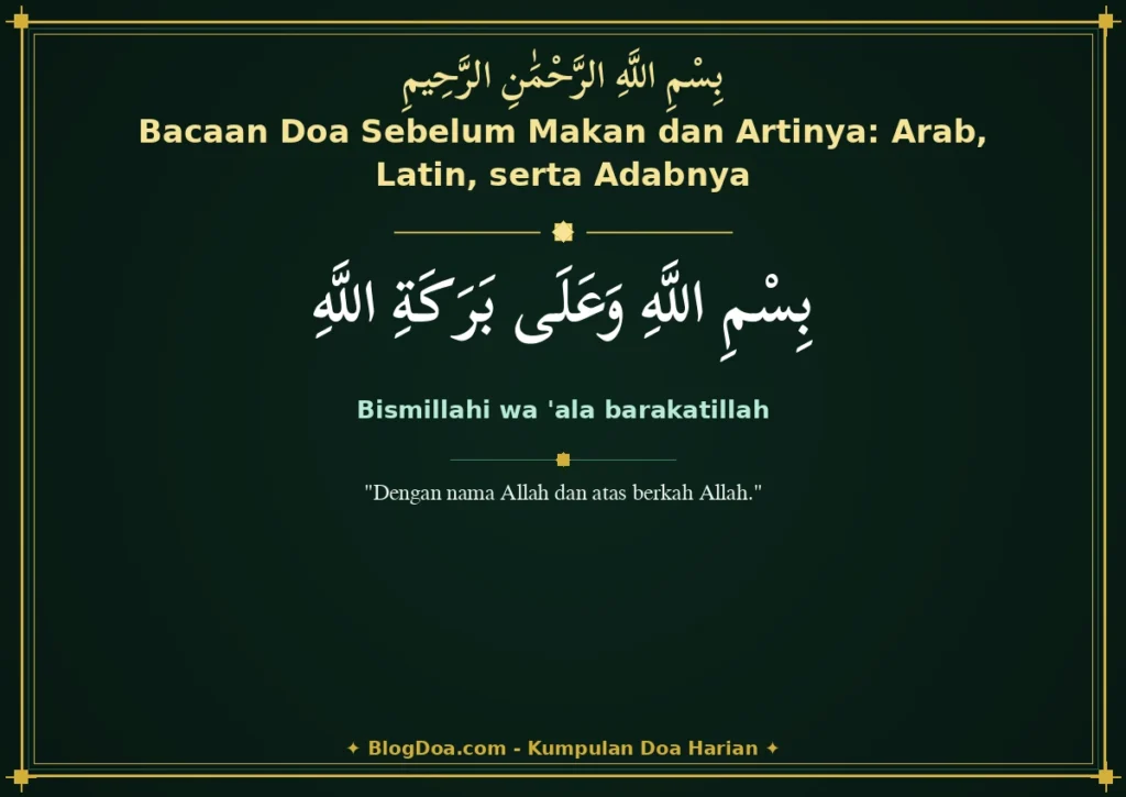 Bacaan Doa Sebelum Makan dan Artinya: Arab, Latin, serta Adabnya