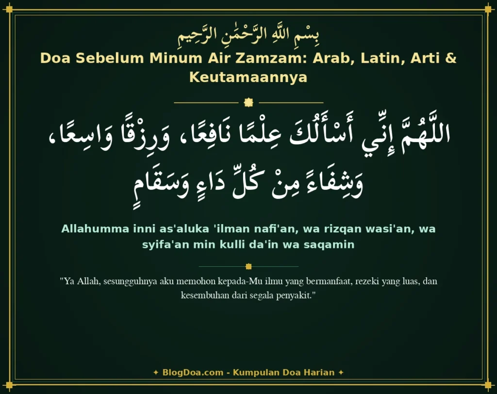 Doa Sebelum Minum Air Zamzam: Arab, Latin, Arti & Keutamaannya