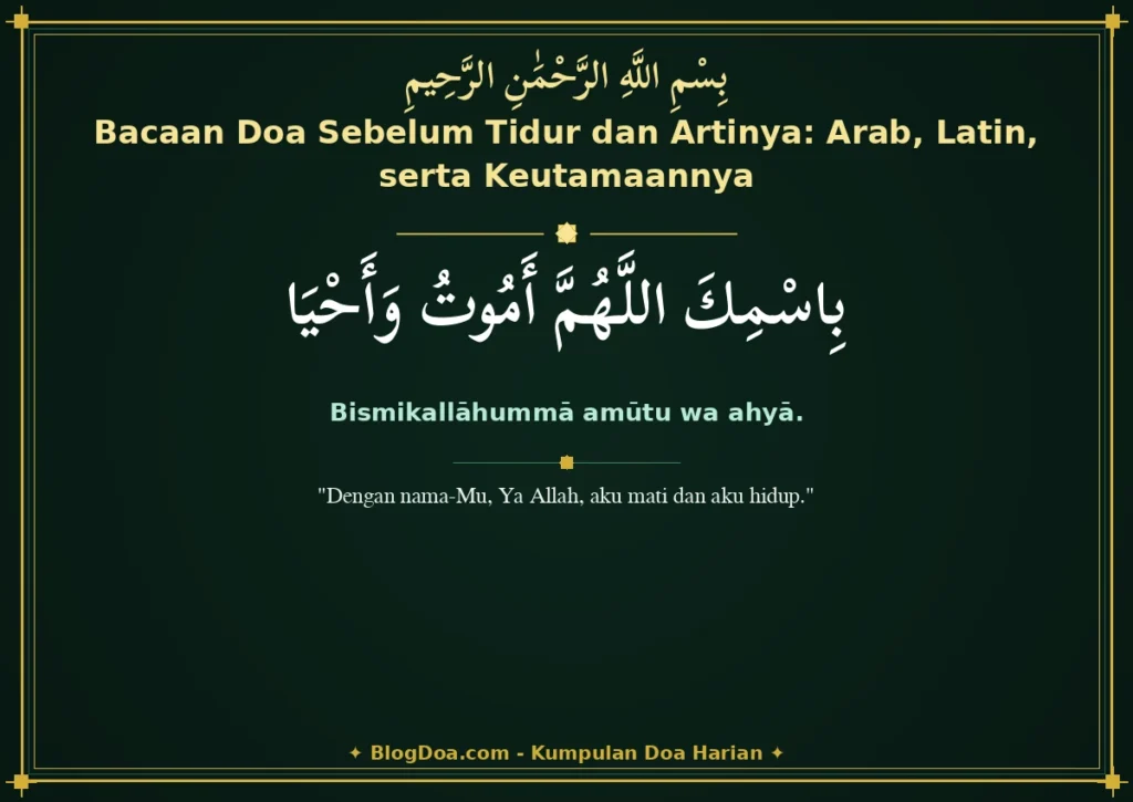 Bacaan Doa Sebelum Tidur dan Artinya: Arab, Latin, serta Keutamaannya