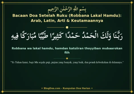 Bacaan Doa Setelah Ruku (Robbana Lakal Hamdu): Arab, Latin, Arti & Keutamaannya