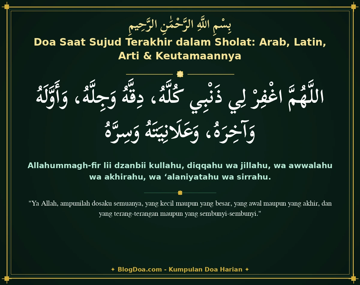 Doa Saat Sujud Terakhir dalam Sholat: Arab, Latin, Arti & Keutamaannya