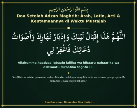 Doa Setelah Adzan Maghrib: Arab, Latin, Arti & Keutamaannya di Waktu Mustajab