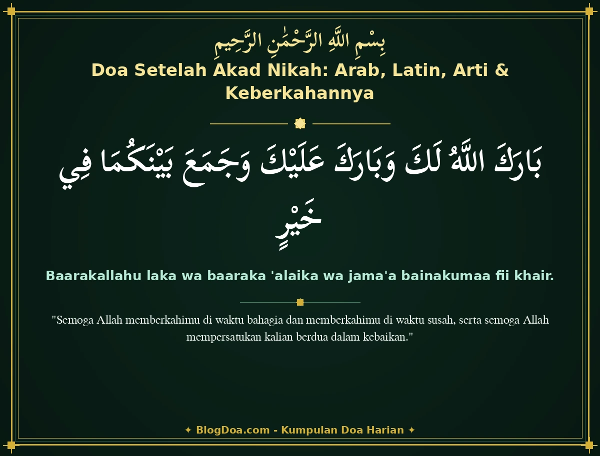Doa Setelah Akad Nikah: Arab, Latin, Arti & Keberkahannya