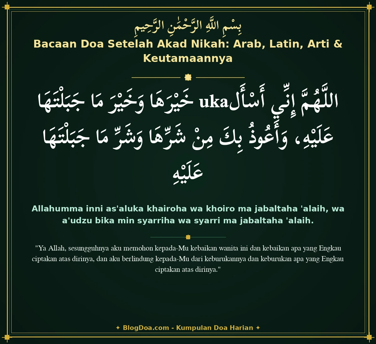 Bacaan Doa Setelah Akad Nikah: Arab, Latin, Arti & Keutamaannya