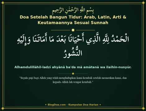 Doa Setelah Bangun Tidur: Arab, Latin, Arti & Keutamaannya Sesuai Sunnah