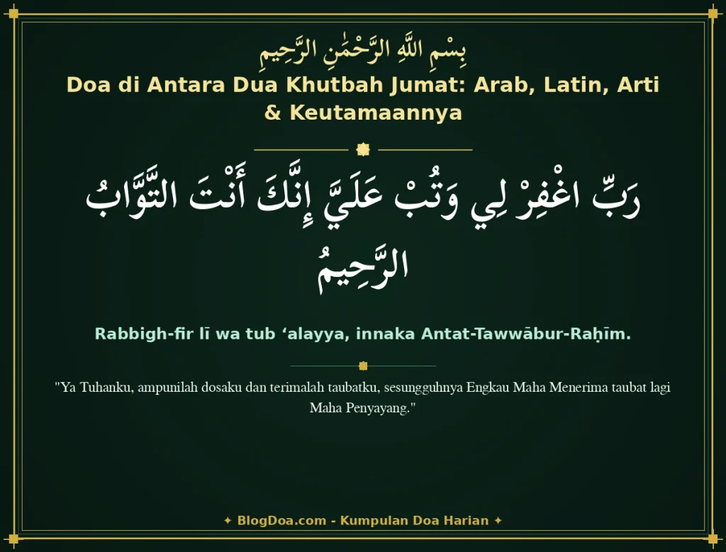 Doa di Antara Dua Khutbah Jumat: Arab, Latin, Arti & Keutamaannya
