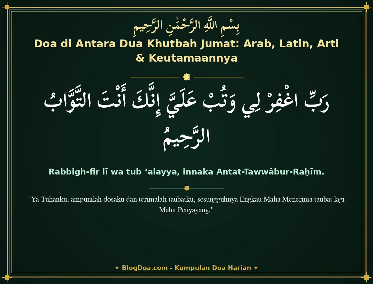 Doa di Antara Dua Khutbah Jumat: Arab, Latin, Arti & Keutamaannya