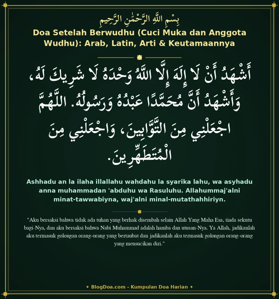 Doa Setelah Berwudhu (Cuci Muka dan Anggota Wudhu): Arab, Latin, Arti & Keutamaannya