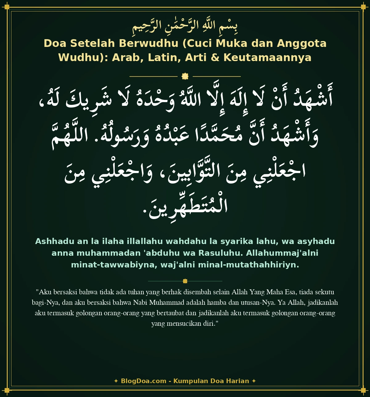 Doa Setelah Berwudhu (Cuci Muka dan Anggota Wudhu): Arab, Latin, Arti & Keutamaannya