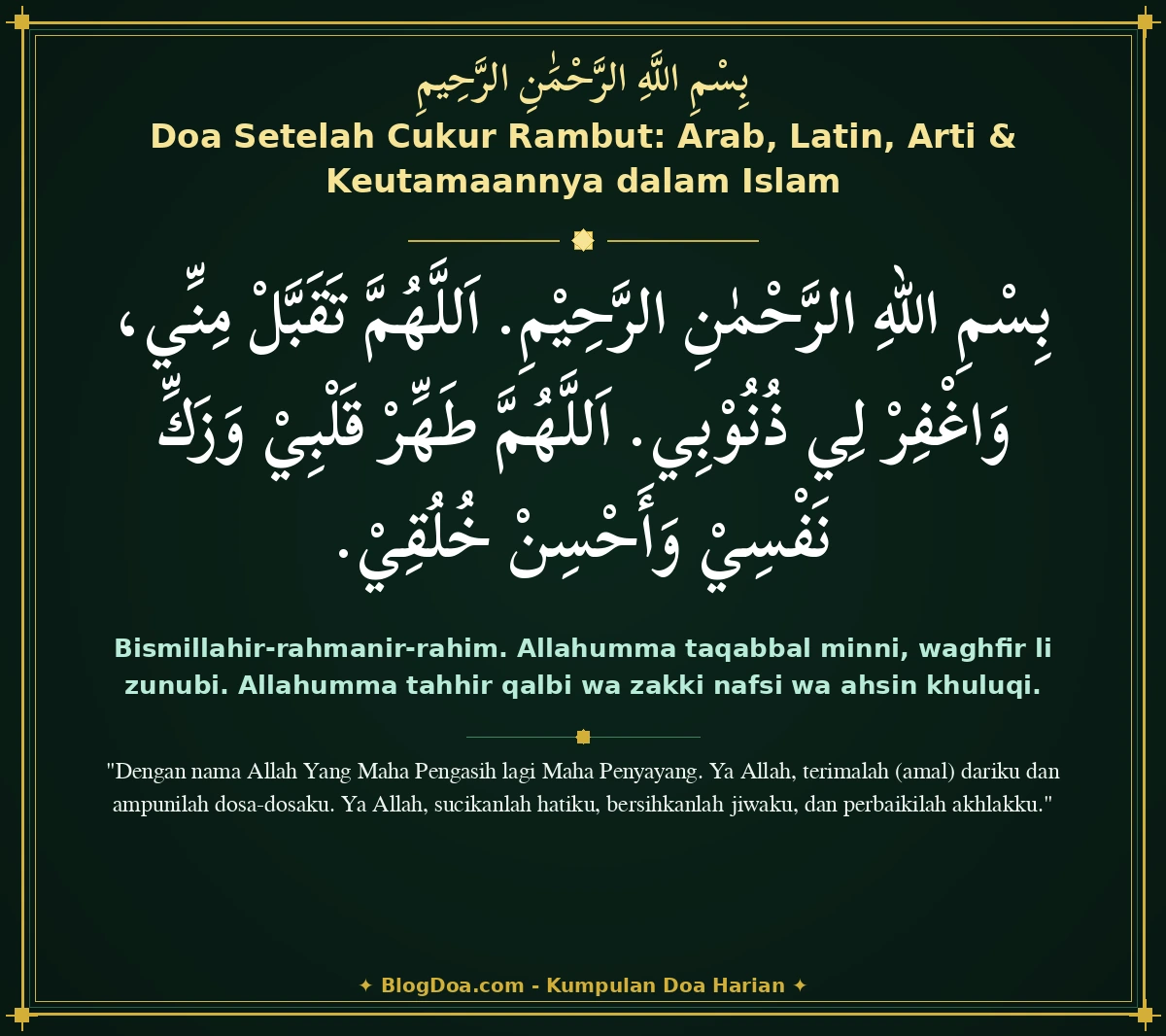 Doa Setelah Cukur Rambut: Arab, Latin, Arti & Keutamaannya dalam Islam