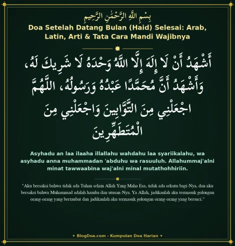 Doa Setelah Datang Bulan (Haid) Selesai: Arab, Latin, Arti & Tata Cara Mandi Wajibnya