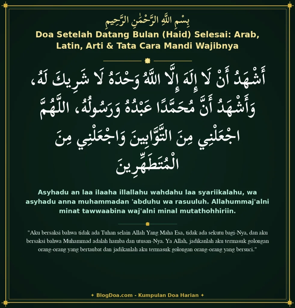 Doa Setelah Datang Bulan (Haid) Selesai: Arab, Latin, Arti & Tata Cara Mandi Wajibnya