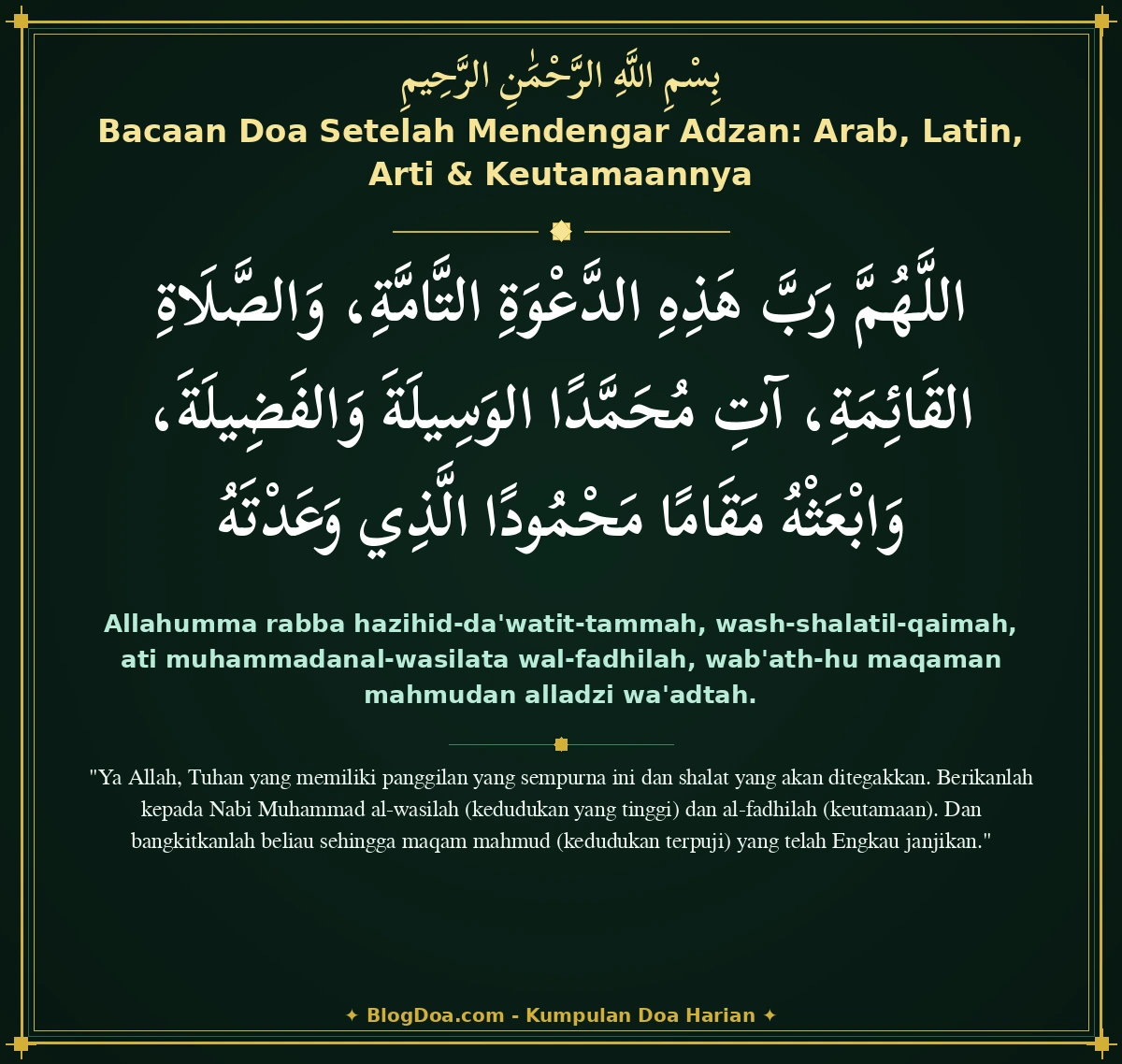 Bacaan Doa Setelah Mendengar Adzan: Arab, Latin, Arti & Keutamaannya