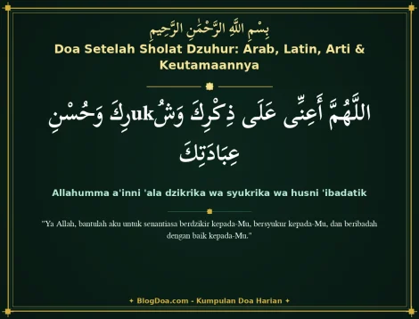 Doa Setelah Sholat Dzuhur: Arab, Latin, Arti & Keutamaannya
