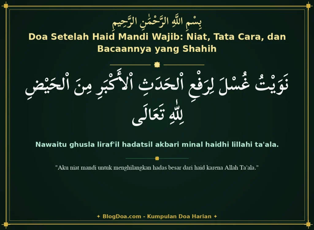Doa Setelah Haid Mandi Wajib: Niat, Tata Cara, dan Bacaannya yang Shahih