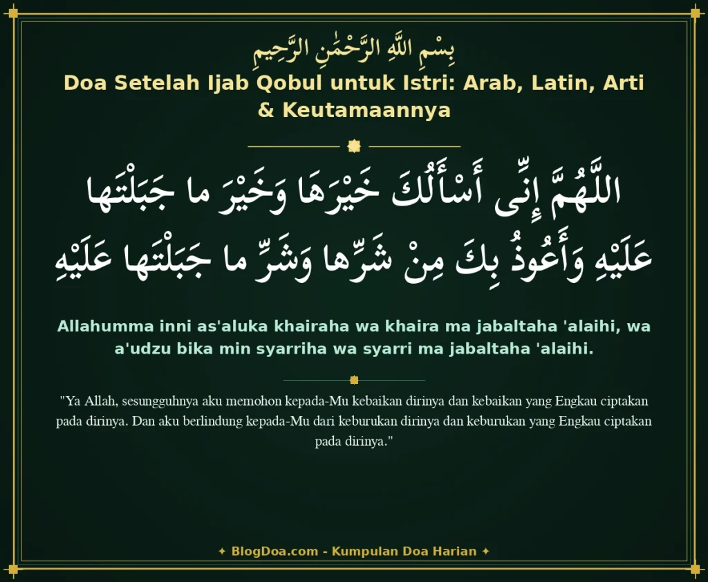 Doa Setelah Ijab Qobul untuk Istri: Arab, Latin, Arti & Keutamaannya