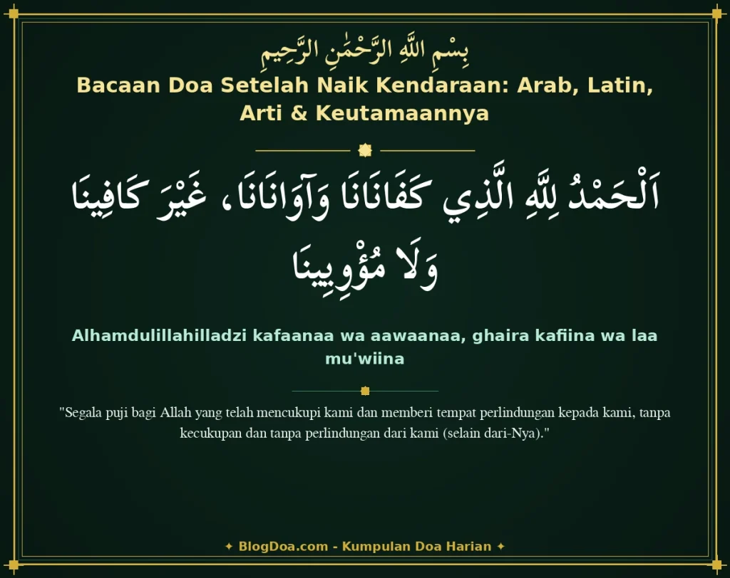 Bacaan Doa Setelah Naik Kendaraan: Arab, Latin, Arti & Keutamaannya