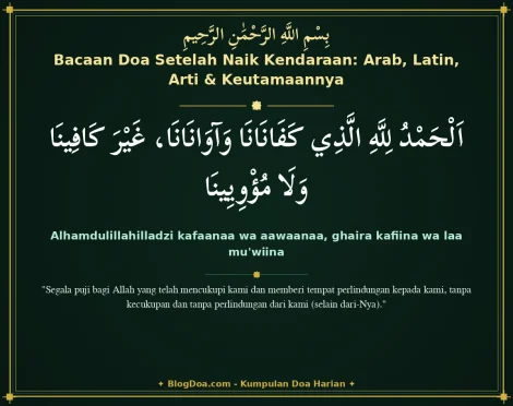 Bacaan Doa Setelah Naik Kendaraan: Arab, Latin, Arti & Keutamaannya