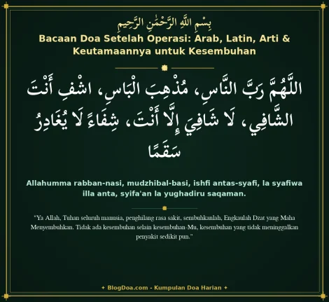 Bacaan Doa Setelah Operasi: Arab, Latin, Arti & Keutamaannya untuk Kesembuhan