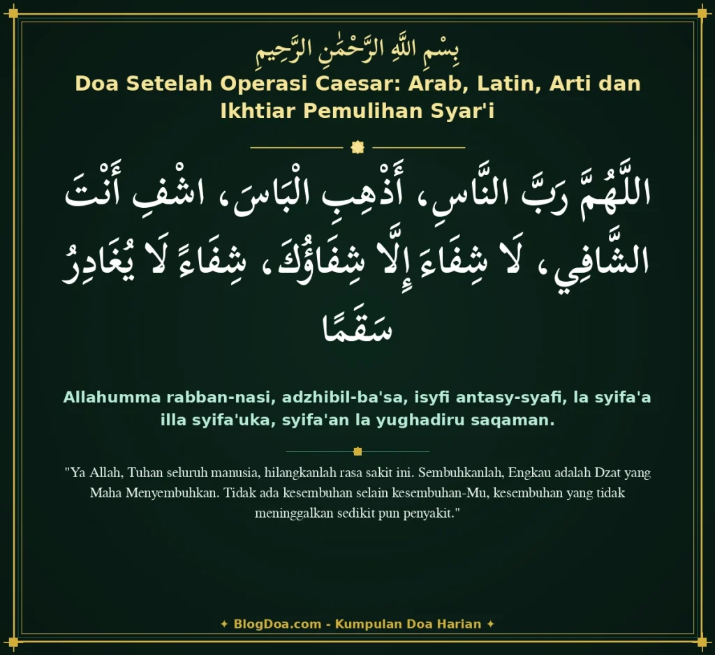Doa Setelah Operasi Caesar: Arab, Latin, Arti dan Ikhtiar Pemulihan Syar'i