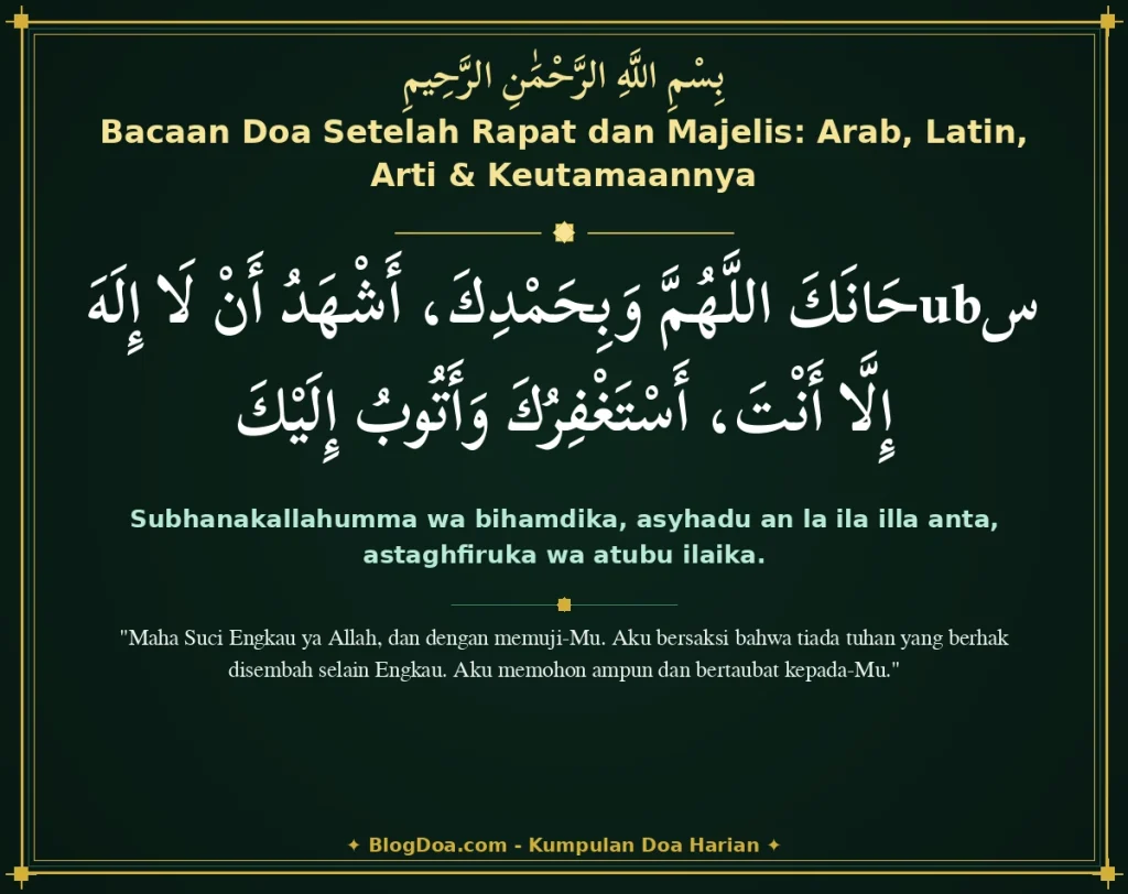 Bacaan Doa Setelah Rapat dan Majelis: Arab, Latin, Arti & Keutamaannya