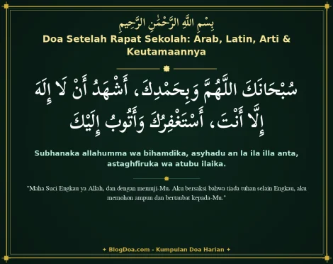 Doa Setelah Rapat Sekolah: Arab, Latin, Arti & Keutamaannya