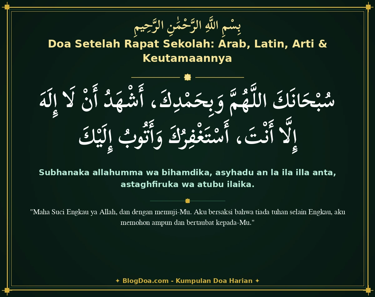 Doa Setelah Rapat Sekolah: Arab, Latin, Arti & Keutamaannya