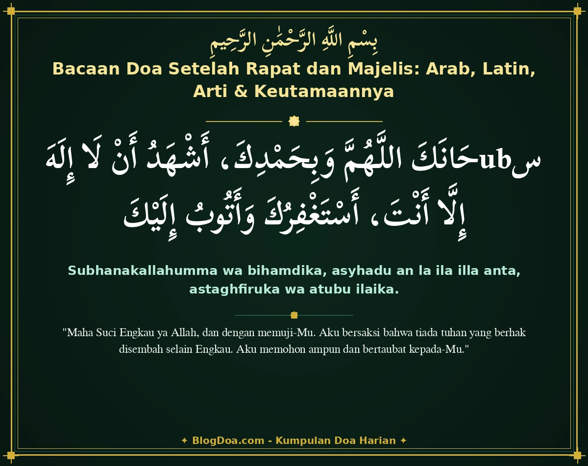 Bacaan Doa Setelah Rapat dan Majelis: Arab, Latin, Arti & Keutamaannya
