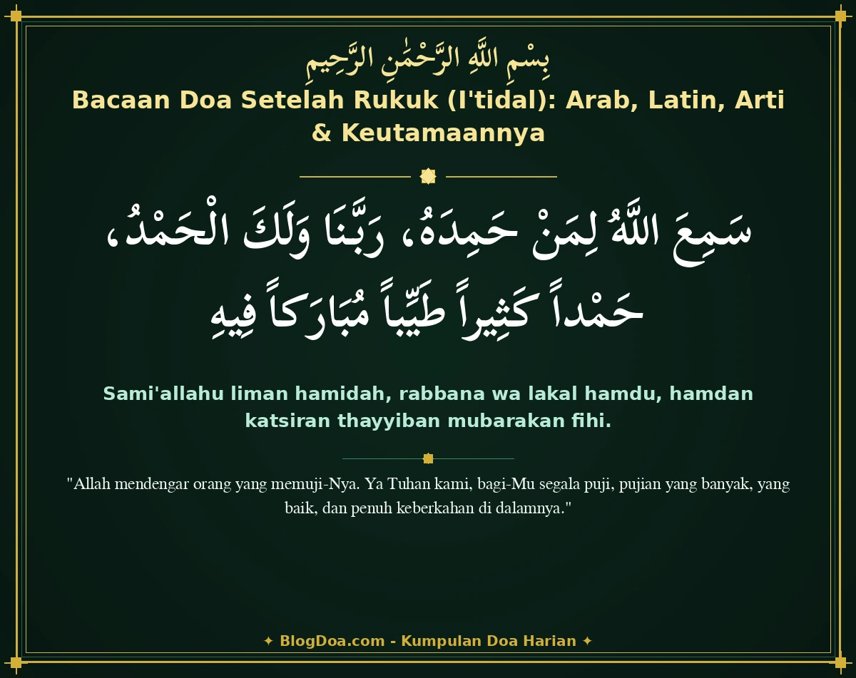 Bacaan Doa Setelah Rukuk (I'tidal): Arab, Latin, Arti & Keutamaannya