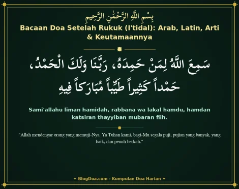 Bacaan Doa Setelah Rukuk (I'tidal): Arab, Latin, Arti & Keutamaannya