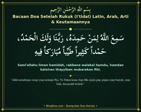 Bacaan Doa Setelah Rukuk (I'tidal) Latin, Arab, Arti & Keutamaannya