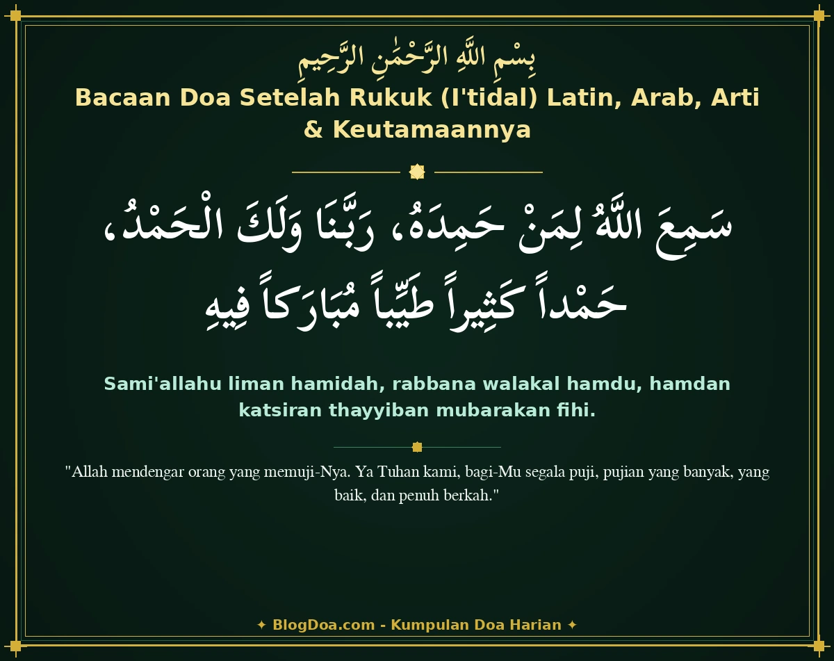 Bacaan Doa Setelah Rukuk (I'tidal) Latin, Arab, Arti & Keutamaannya