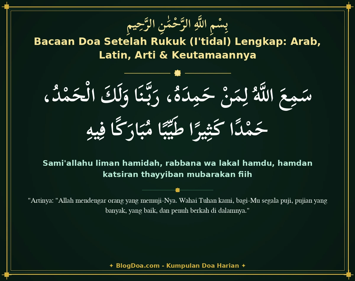 Bacaan Doa Setelah Rukuk (I'tidal) Lengkap: Arab, Latin, Arti & Keutamaannya