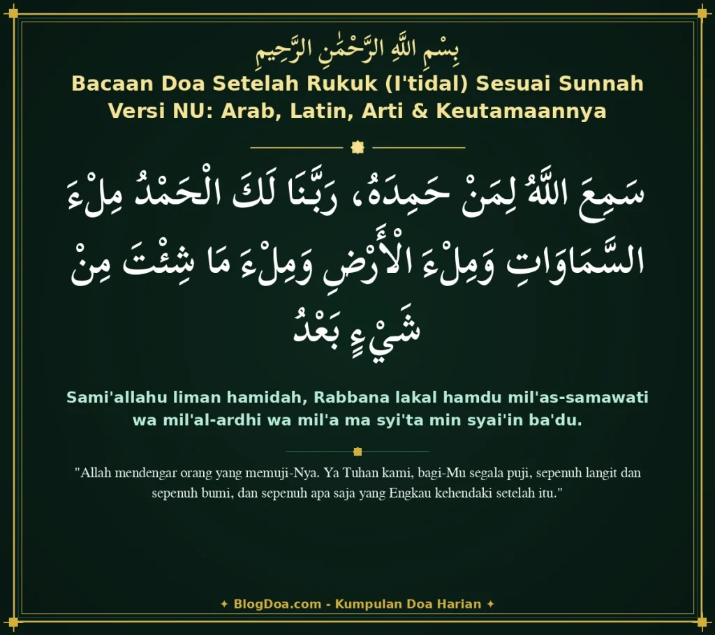 Bacaan Doa Setelah Rukuk (I'tidal) Sesuai Sunnah Versi NU: Arab, Latin, Arti & Keutamaannya