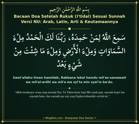 Bacaan Doa Setelah Rukuk (I'tidal) Sesuai Sunnah Versi NU: Arab, Latin, Arti & Keutamaannya