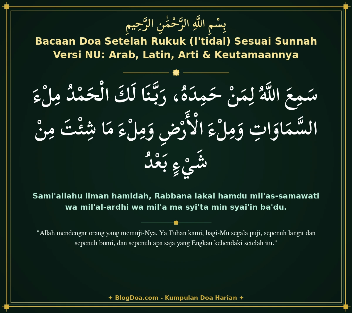 Bacaan Doa Setelah Rukuk (I'tidal) Sesuai Sunnah Versi NU: Arab, Latin, Arti & Keutamaannya