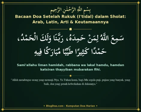 Bacaan Doa Setelah Rukuk (I'tidal) dalam Sholat: Arab, Latin, Arti & Keutamaannya