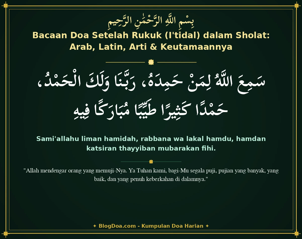Bacaan Doa Setelah Rukuk (I'tidal) dalam Sholat: Arab, Latin, Arti & Keutamaannya