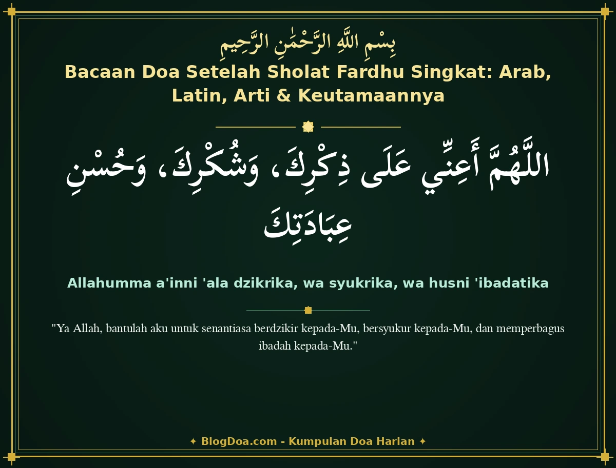Bacaan Doa Setelah Sholat Fardhu Singkat: Arab, Latin, Arti & Keutamaannya