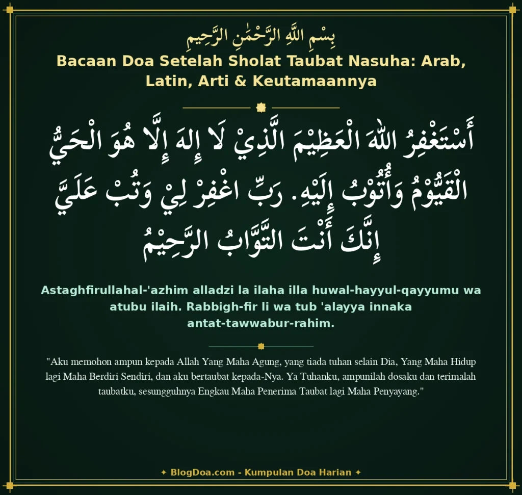 Bacaan Doa Setelah Sholat Taubat Nasuha: Arab, Latin, Arti & Keutamaannya