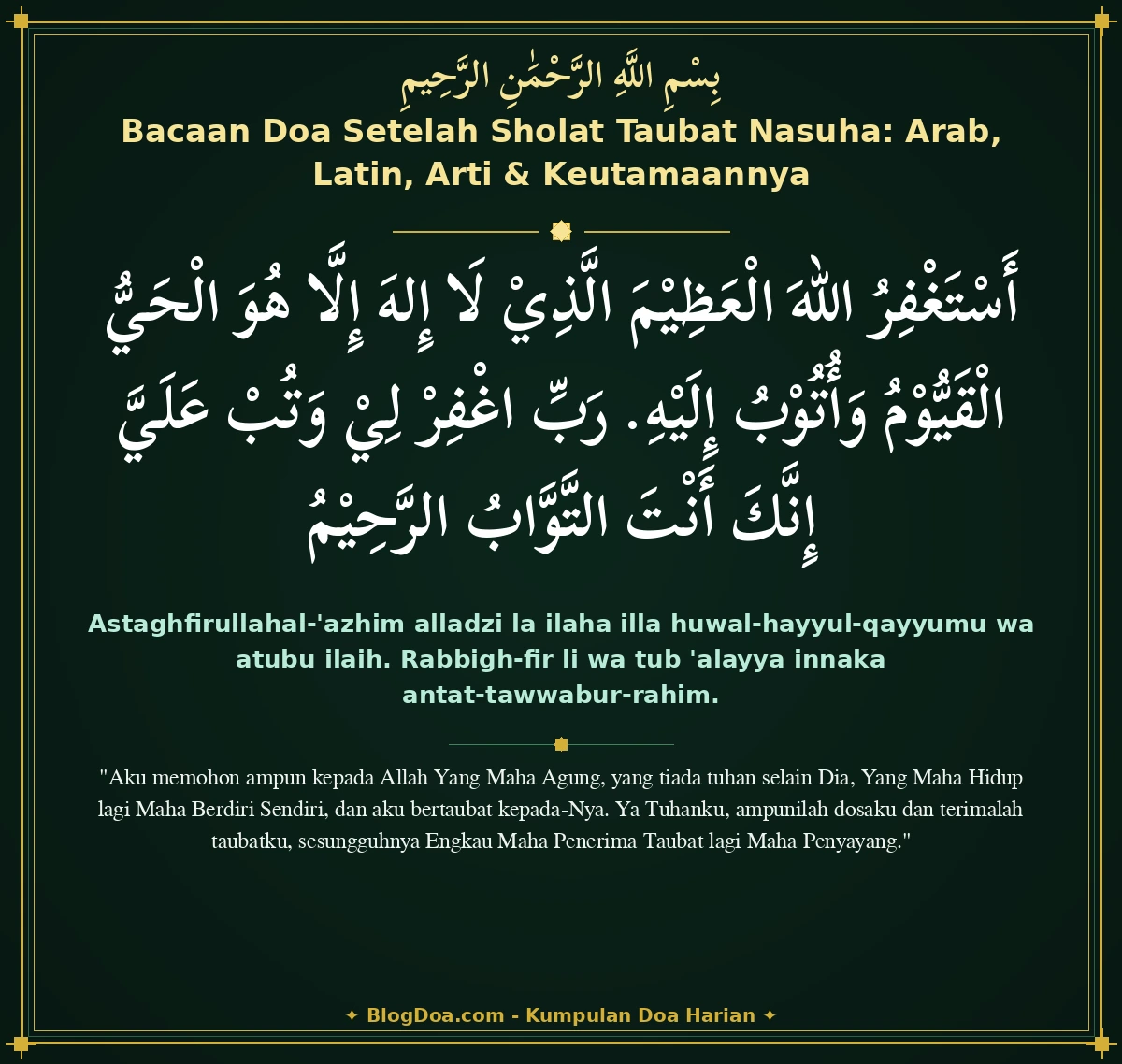 Bacaan Doa Setelah Sholat Taubat Nasuha: Arab, Latin, Arti & Keutamaannya