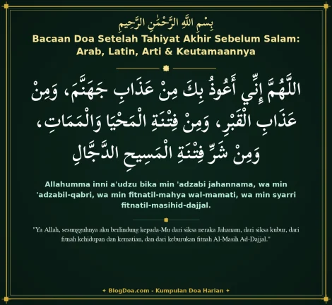 Bacaan Doa Setelah Tahiyat Akhir Sebelum Salam: Arab, Latin, Arti & Keutamaannya