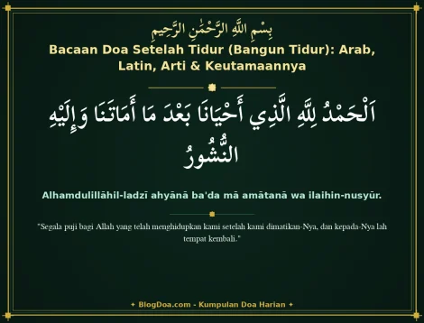 Bacaan Doa Setelah Tidur (Bangun Tidur): Arab, Latin, Arti & Keutamaannya