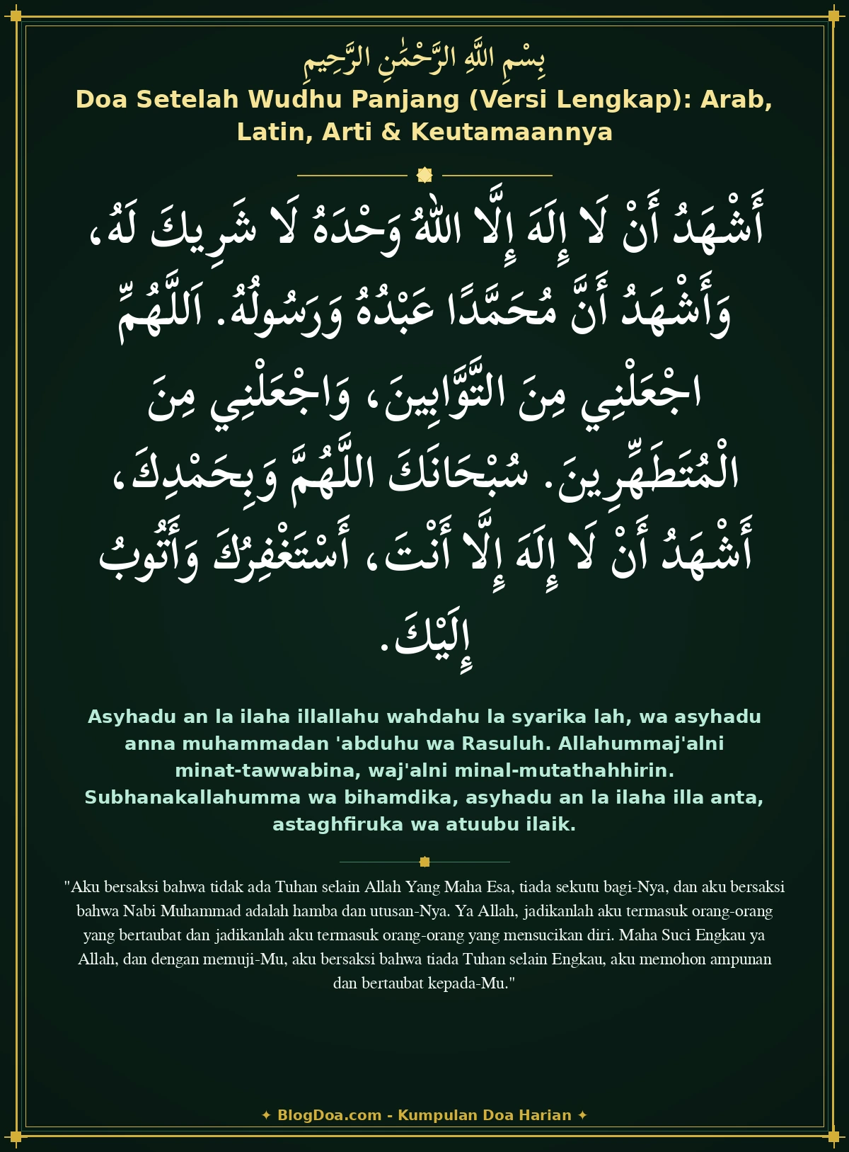 Doa Setelah Wudhu Panjang (Versi Lengkap): Arab, Latin, Arti & Keutamaannya