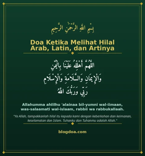 Kartu Doa Ketika Melihat Hilal Lengkap Arab, Latin, dan Artinya: teks Arab, Latin, dan artinya